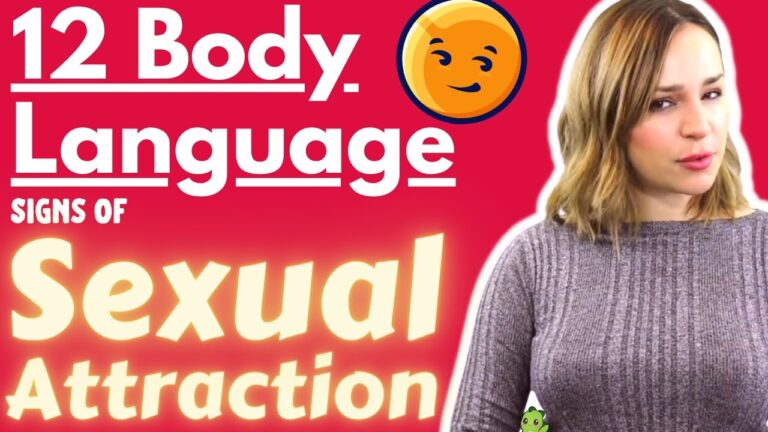 12 Body Language Signs Of Sexual Attraction The Hidden Signals Someone Likes You Joyanima 